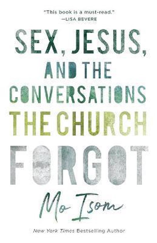 Sex, Jesus, and the Conversations the Church Forgot