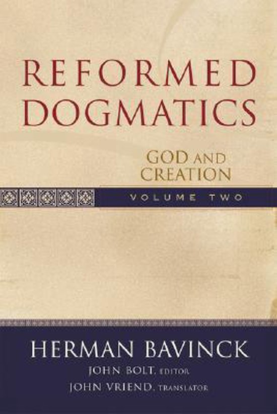 Reformed Dogmatics V. 2