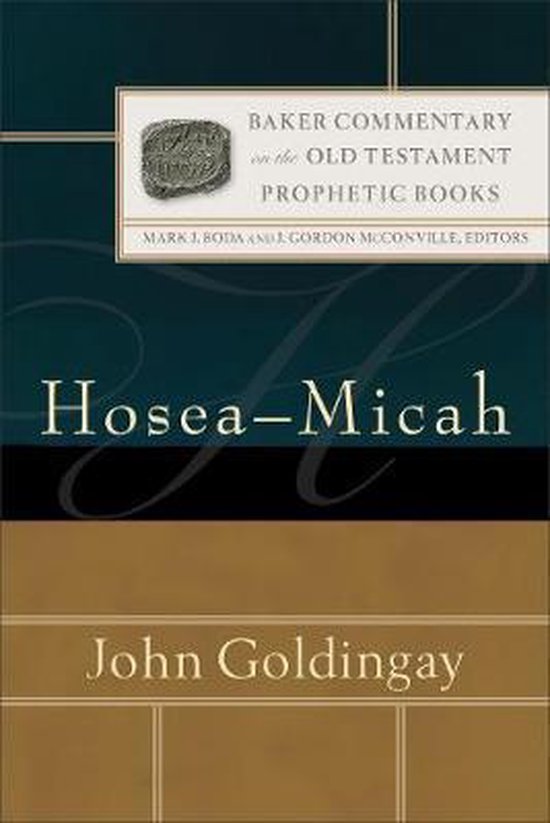 HoseaMicah Baker Commentary on the Old Testament Prophetic Books