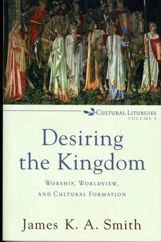 Desiring The Kingdom