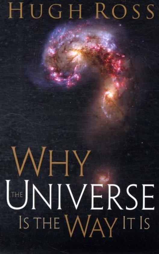 Why the Universe Is the Way It Is