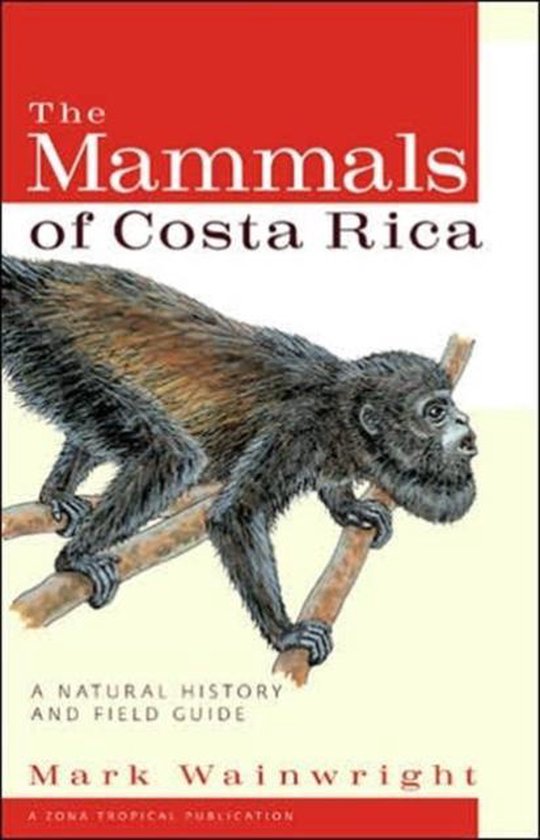 The Mammals of Costa Rica