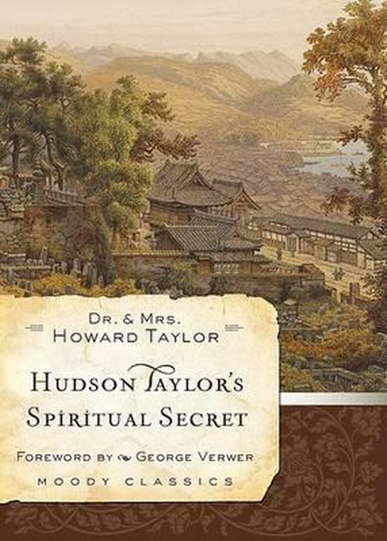 Hudson Taylor'S Spiritual Secret