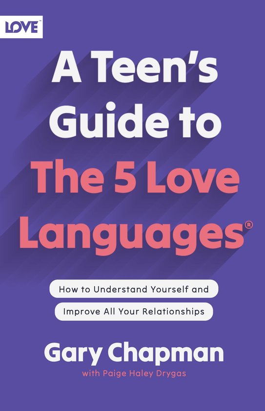 A Teen's Guide to the 5 Love Languages