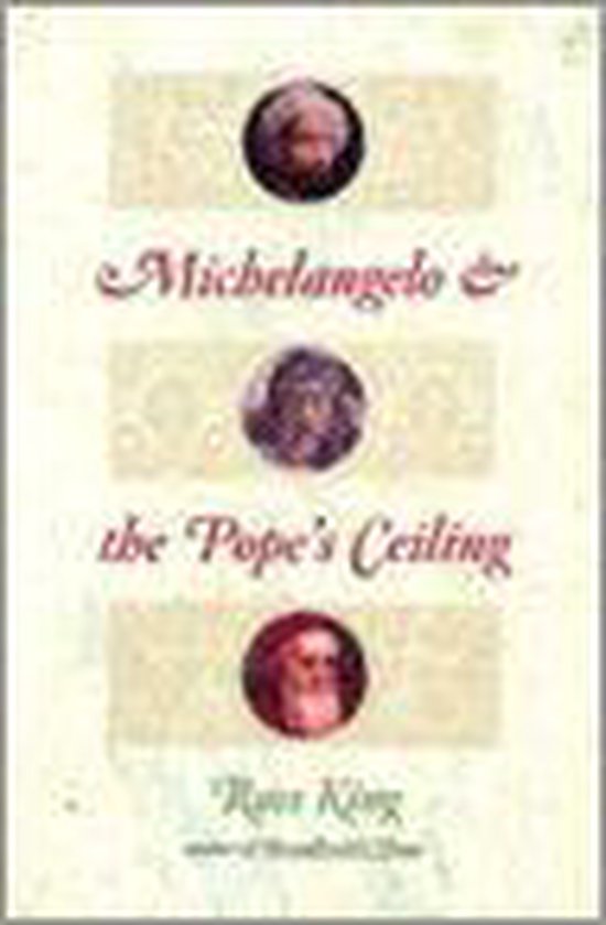 Michelangelo and the Pope's Ceiling