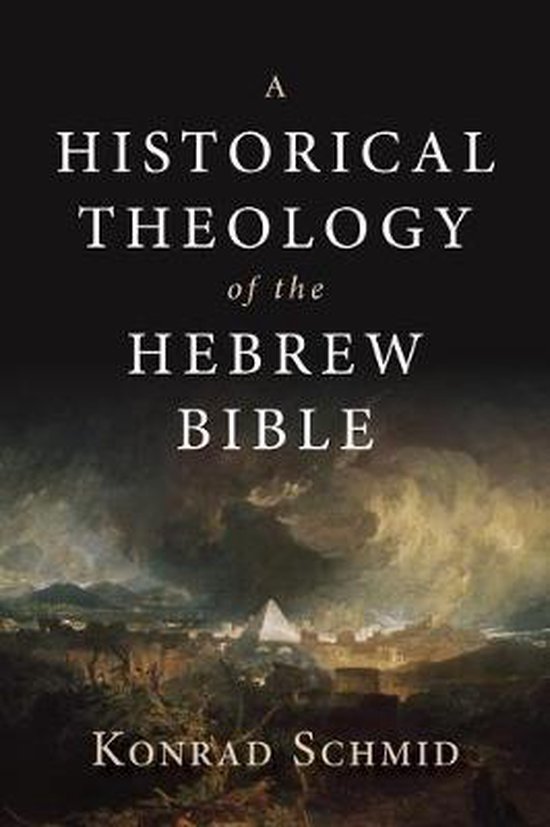 A Historical Theology of the Hebrew Bible