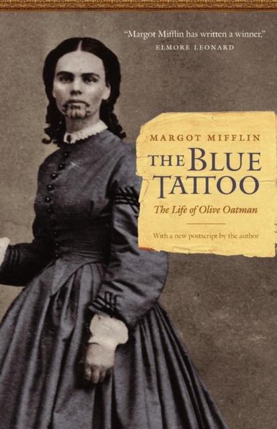 Blue Tattoo The Life Of Olive Oatman