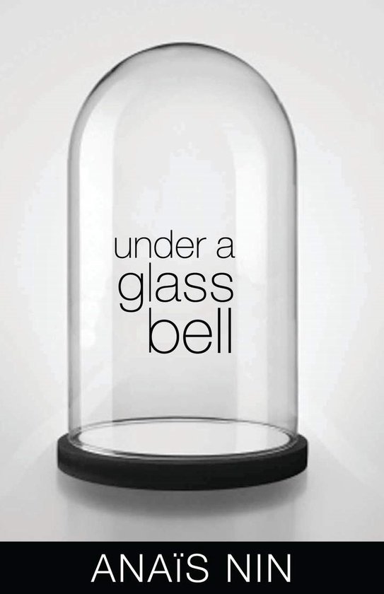 Under A Glass Bell