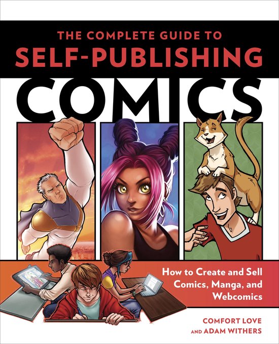 The Complete Guide to Self-Publishing Comics