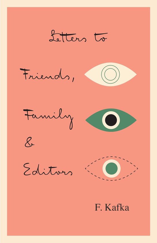 The Schocken Kafka Library - Letters to Friends, Family, and Editors