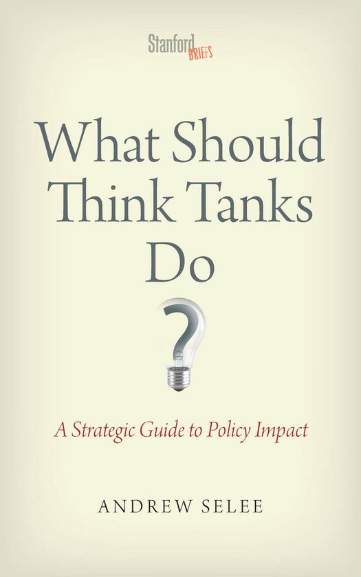 What Should Think Tanks Do?