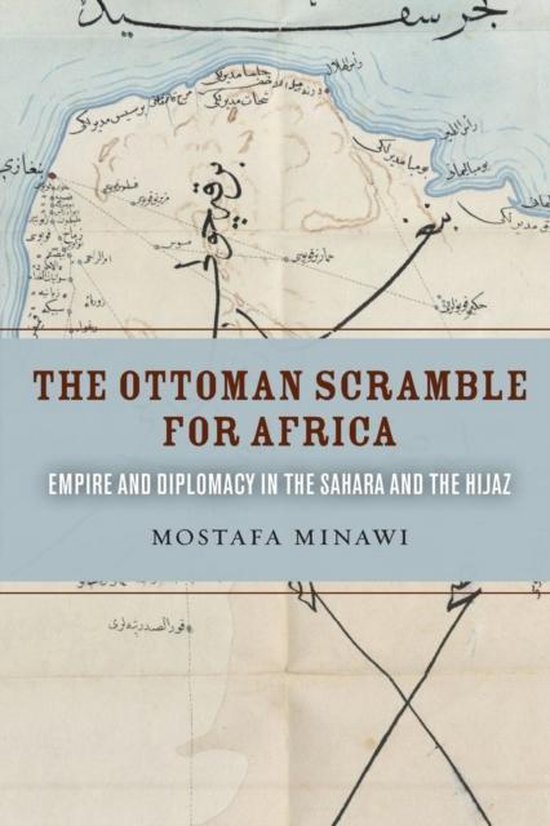 The Ottoman Scramble for Africa