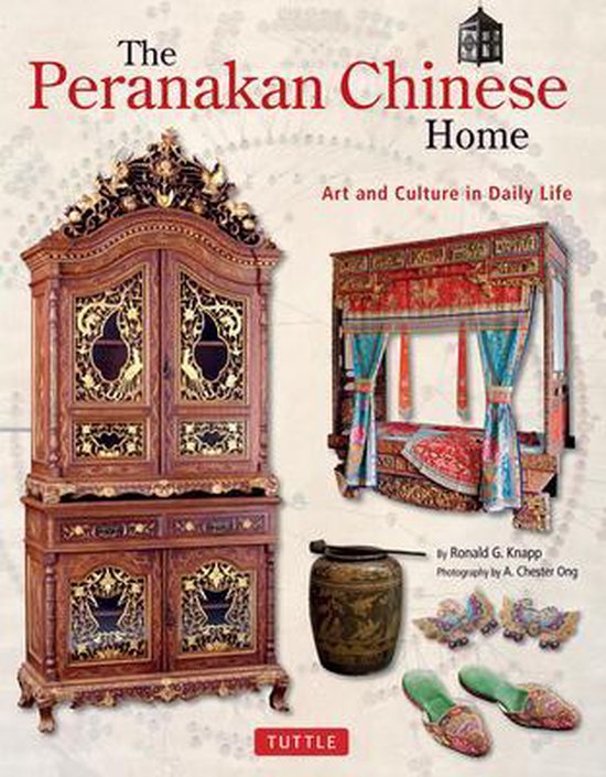 The Peranakan Chinese Home