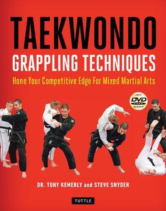 Taekwondo Grappling Techniques Hone Your Competitive Edge for Mixed Martial Arts