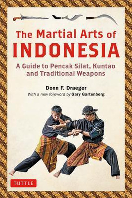 The Martial Arts of Indonesia