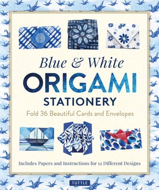 Blue & White Origami Stationery Kit: Fold 36 Beautiful Cards and Envelopes: Includes Papers and Instructions for 12 Origami Note Projects