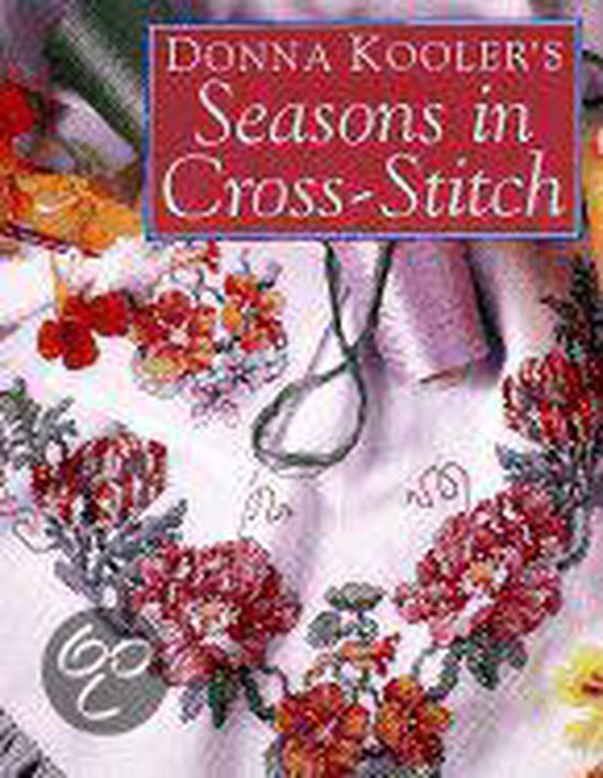 Donna Kooler's Seasons in Cross-Stitch