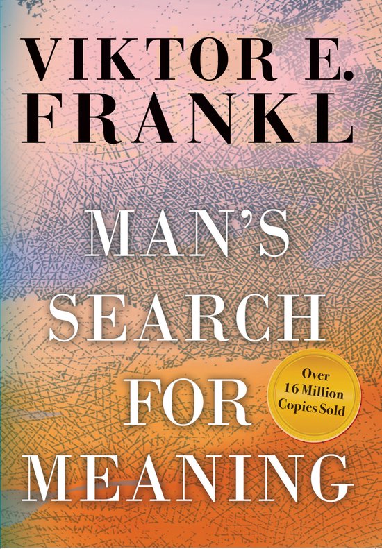 Man's Search for Meaning