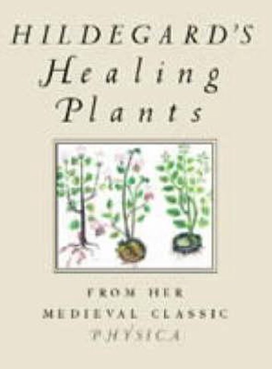 Hildegard Von Bingen's Herbal