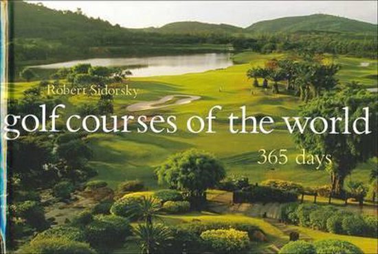 Golf Courses of the World 365 Days