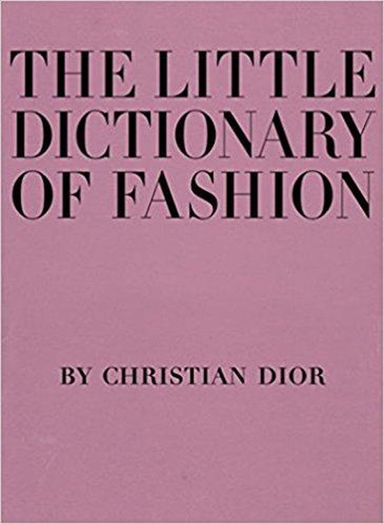 Little Dictionary Of Fashion