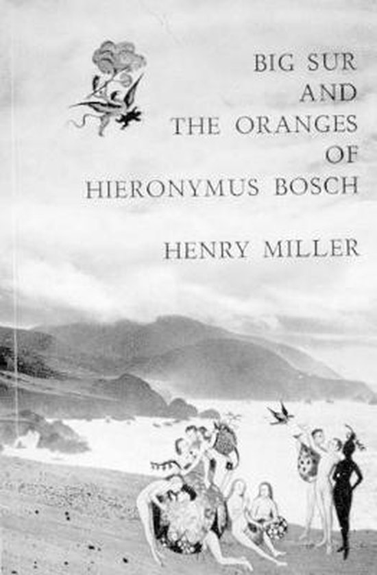 Big Sur & The Oranges Of Hieronymus Bosc