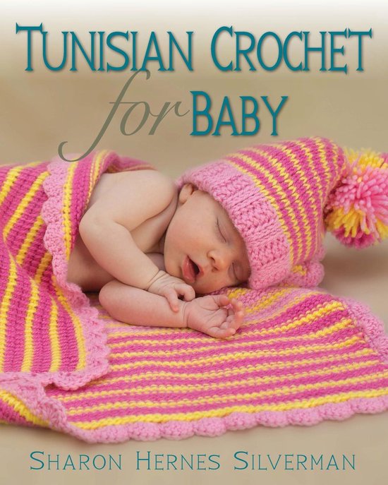 Tunisian Crochet for Baby