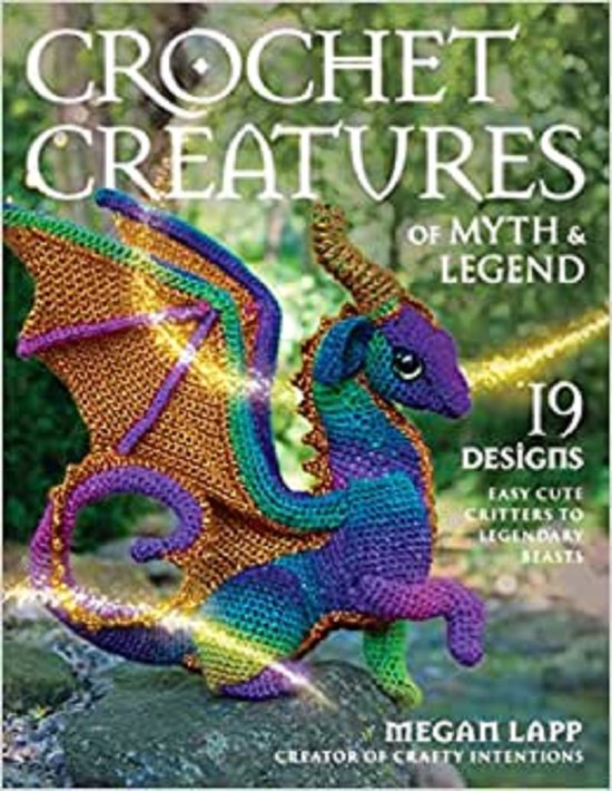 Crochet Creatures of Myth and Legend