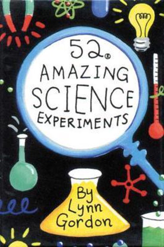 52 Amazing Science Experiments