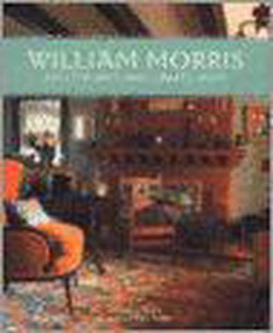 William Morris And the Arts And Crafts Home