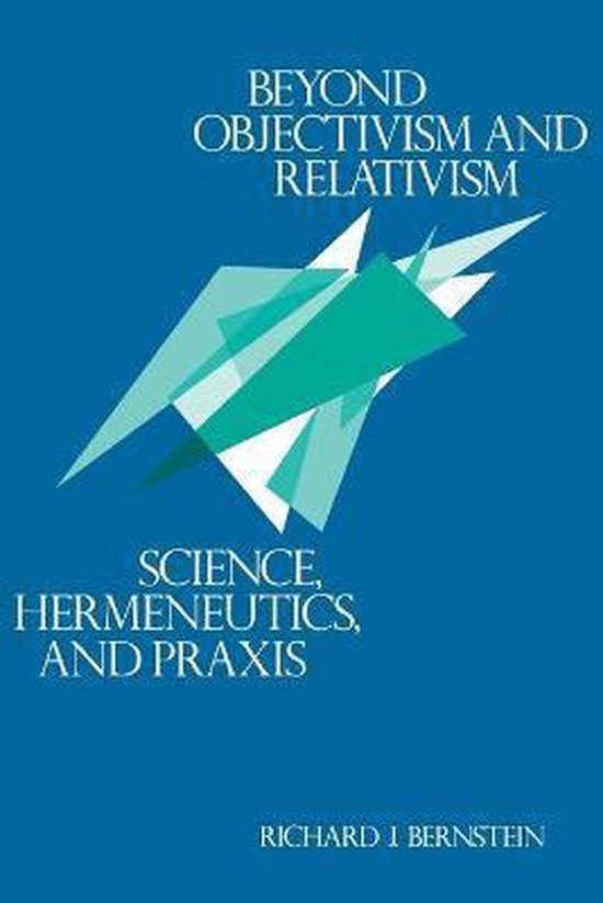 Beyond Objectivism And Relativism