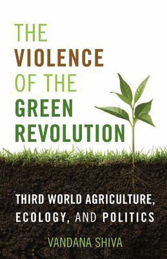 The Violence of the Green Revolution