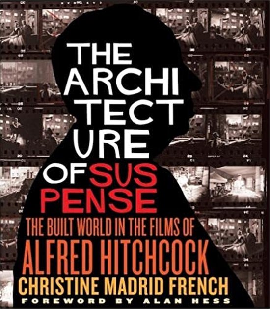 Midcentury: Architecture, Landscape, Urbanism, and Design-The Architecture of Suspense