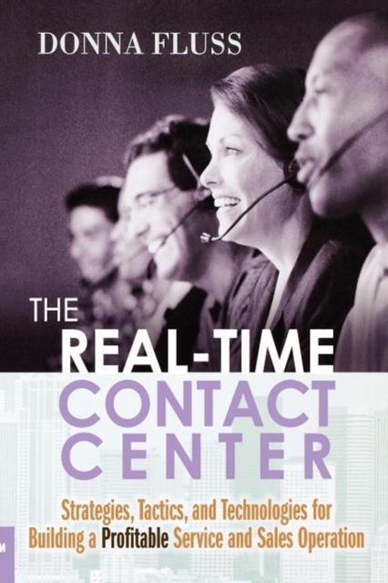 The Real-Time Contact Center