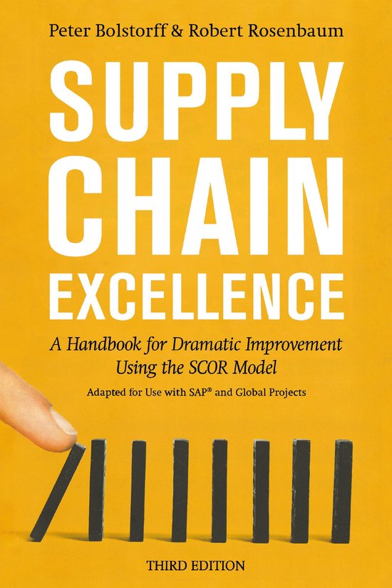 Supply Chain Excellence: A Handbook for Dramatic Improvement Using the Scor Model