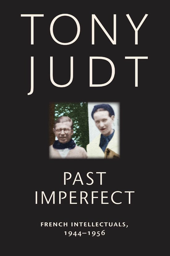 Past Imperfect French Intellectuals