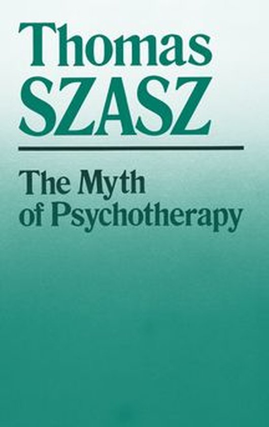 The Myth of Psychotherapy