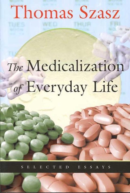 The Medicalization of Everyday Life