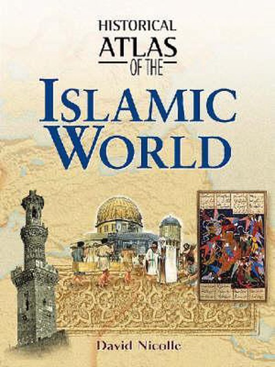 Historical Atlas of the Islamic World