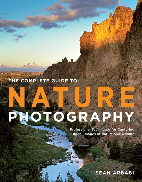 Complete Guide To Nature Photography