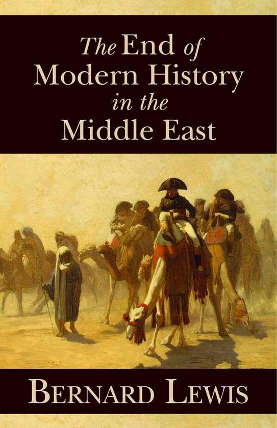 The End of Modern History in the Middle East