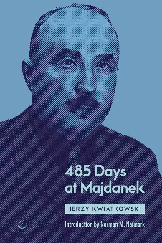 485 Days at Majdanek