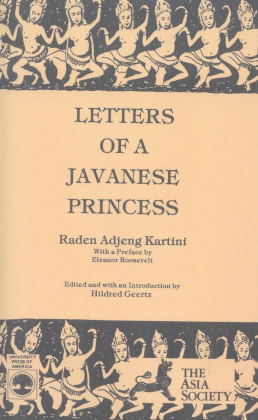 Letters of a Javanese Princess by Raden Adjeng Kartini