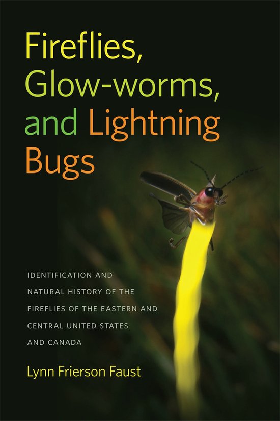 Fireflies, Glow-Worms, and Lightning Bugs