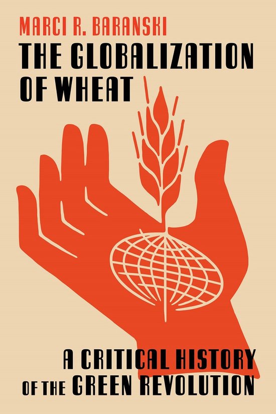 Intersections: Histories of Environment-The Globalization of Wheat