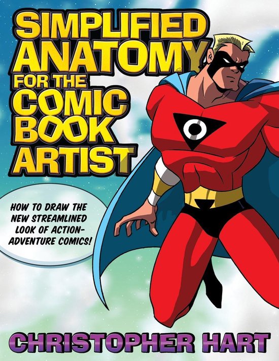 Simplified Anatomy For The Comic Book Artist