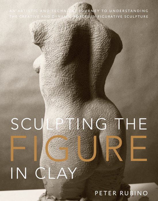 Sculpting The Figure In Clay