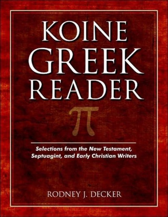 Koine Greek Reader