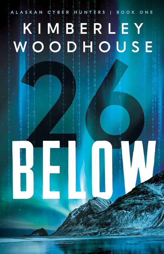 Alaskan Cyber Hunters 1 - 26 Below
