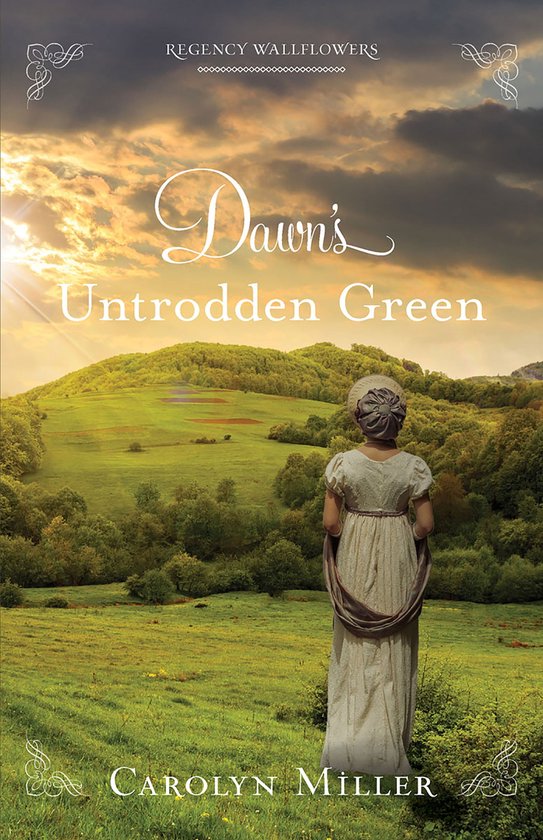 Regency Wallflowers 3 - Dawn's Untrodden Green